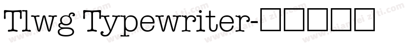 Tlwg Typewriter字体转换